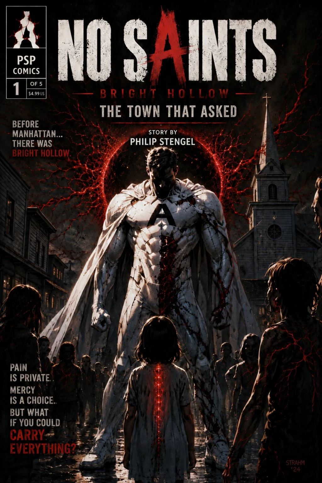 Cover of No Saints: Bright Hollow Issue 1: a blood-streaked hero in a white cape stands in a dark town street.